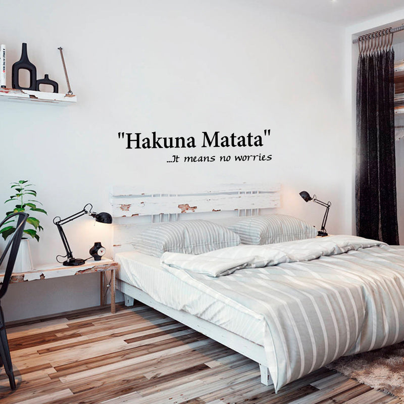 Hakuna Matata It Means Now Worries - Wall Art Decal - 2 Decoration Vinyl Sticker - Life Quote Vinyl Decal - Bedroom Wall Vinyl Sticker- Motivational Quote Vinyl Decal 2