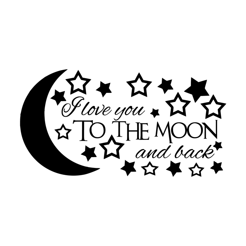 I Love You To the Moon and Back with Stars - Vinyl Wall Art Decal - Bedroom Decoration Vinyl Sticker - Nursery Vinyl Sticker - Removable Vinyl Decal - Love Quote Vinyl Decal 1