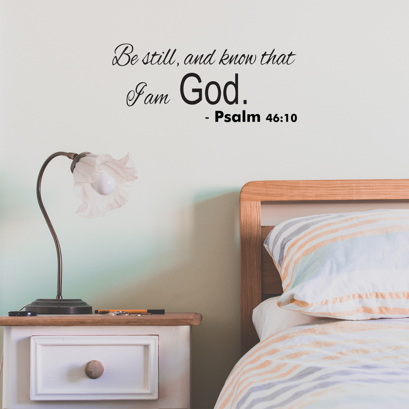 Be Still and Know That I Am God - Psalm 46:10 - Vinyl Wall Decal Sticker Art - 9" x 23" - Religious Vinyl Decal - Living Room Vinyl Decal Decoration - Removable Vinyl Sticker 3