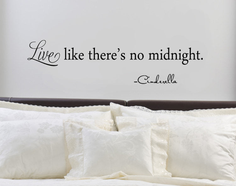 Imprinted Designs Live Like There’s No Midnight. Cinderella Vinyl Wall Decal Sticker Art (5.5" X 23") 1