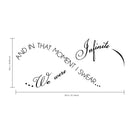 and in That Moment I Swear We were Infinite Infinity Love Vinyl Wall Decal Sticker Art (16" X 36") 2