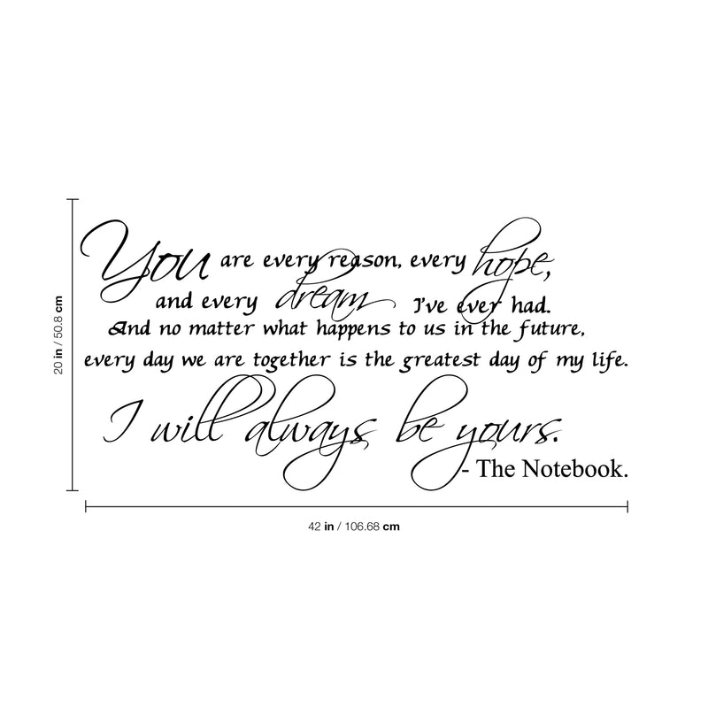 Imprinted Designs I’ll Always Be Yours. The Notebook Quote Vinyl Wall Decal Sticker Art (Extra Large 20" X 42") 5