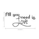 All You Need Is Love Vinyl Wall Decal Sticker Art - Love Quote Vinyl Decal Sticker - Motivational Quote Vinyl Removable Sticker 4