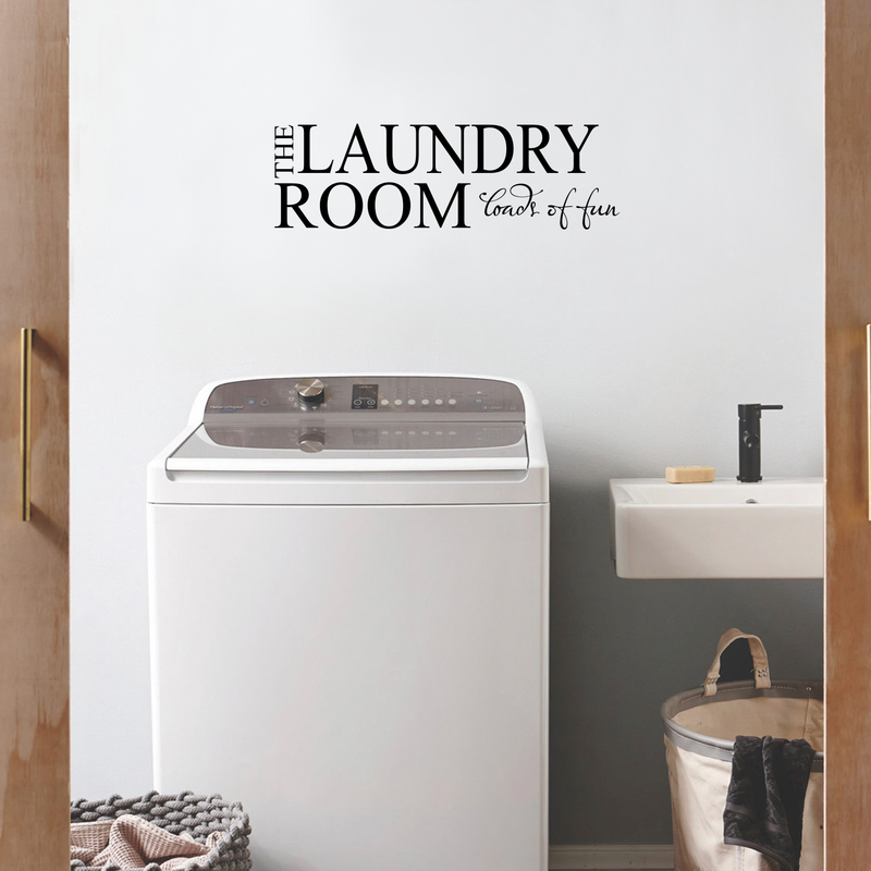 The Laundry Room Loads of Fun Vinyl Wall Decal Sticker Art - unny Vinyl Decal Sticker - Vinyl Decal Lettering 2