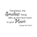 Sometimes the Smallest Things Take up the Most Room in Our Heart ... Winnie The Pooh Quote Vinyl Wall Decal - Motivational Quote Vinyl Decal Sticker 1