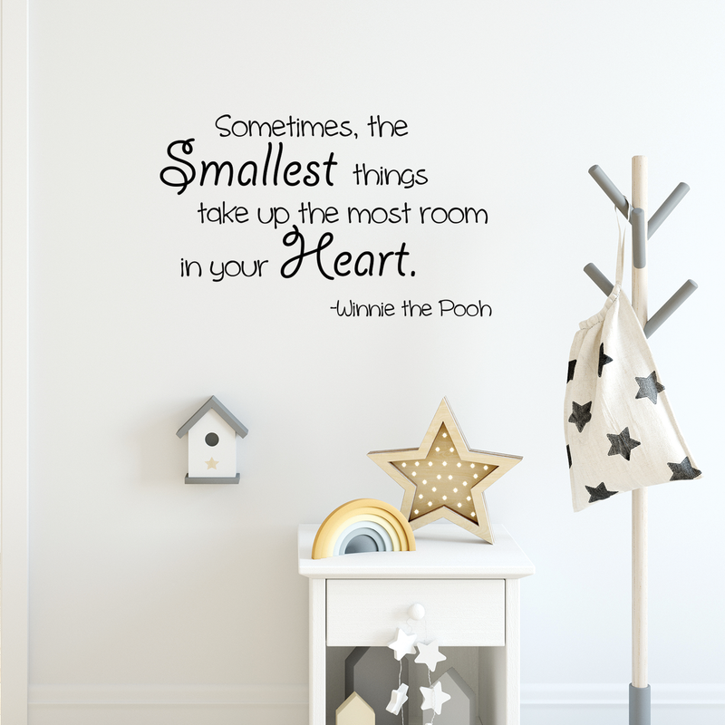 Sometimes the Smallest Things Take up the Most Room in Our Heart ... Winnie The Pooh Quote Vinyl Wall Decal - Motivational Quote Vinyl Decal Sticker 3