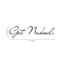 Imprinted Designs Get Naked Bathroom Vinyl Wall Decal Sticker Art (6" X 23") 4