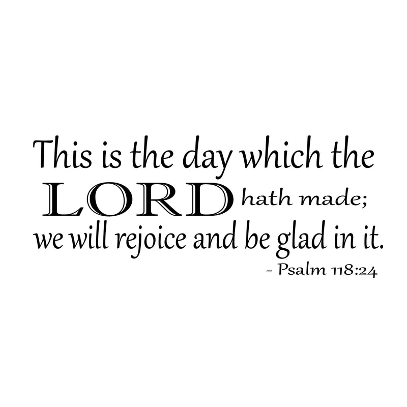 Imprinted Designs Psalm 118:24 Vinyl Wall Decal Sticker Art (14" X 36") 1