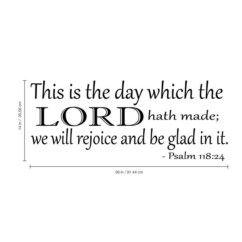 Imprinted Designs Psalm 118:24 Vinyl Wall Decal Sticker Art (14" X 36") 4