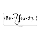 Be.You.Tiful Vinyl Wall Decal Sticker Art - otivational Quote - Decoration Vinyl Sticker - Inspirational Quote Vinyl Decal - Mirror Vinyl Decal - Fashion Vinyl 3