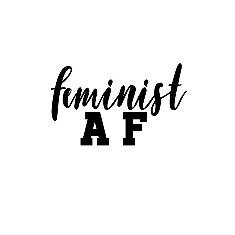 Feminist AF Quote - Wall Art Decal - Life Quotes Vinyl Wall Art - Inspirational Women Empowerment - Girl Power Novelty Gift - Bedroom Living Room Wall Art 1