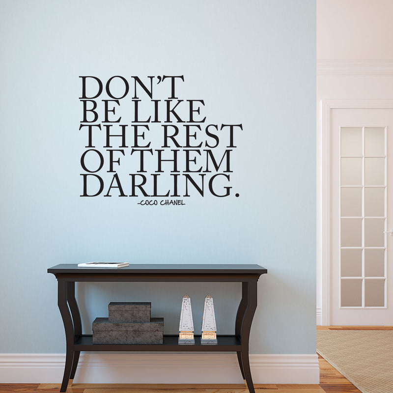 Don't Be Like The Rest of Them Darling- Coco Chanel Inspirational Quote - Wall Art Decal - Fashion Quotes Vinyl Decal - Bedroom Wall Decoration - Living Room Wall Art Decor 2