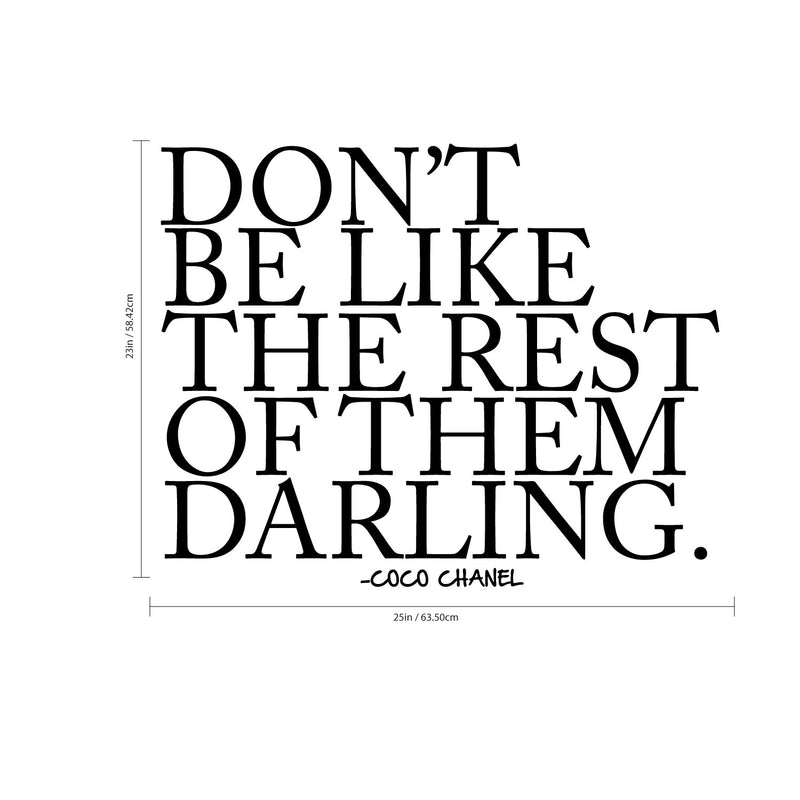 Don't Be Like The Rest of Them Darling- Coco Chanel Inspirational Quote - Wall Art Decal - Fashion Quotes Vinyl Decal - Bedroom Wall Decoration - Living Room Wall Art Decor 3