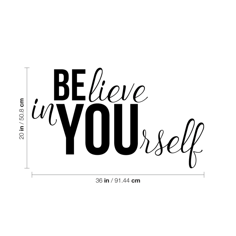 Believe in Yourself Inspirational Life Quotes - Wall Art Decal 20" x 36" Decoration Wall Art Vinyl Sticker - Bedroom Living Room Wall Decor 4