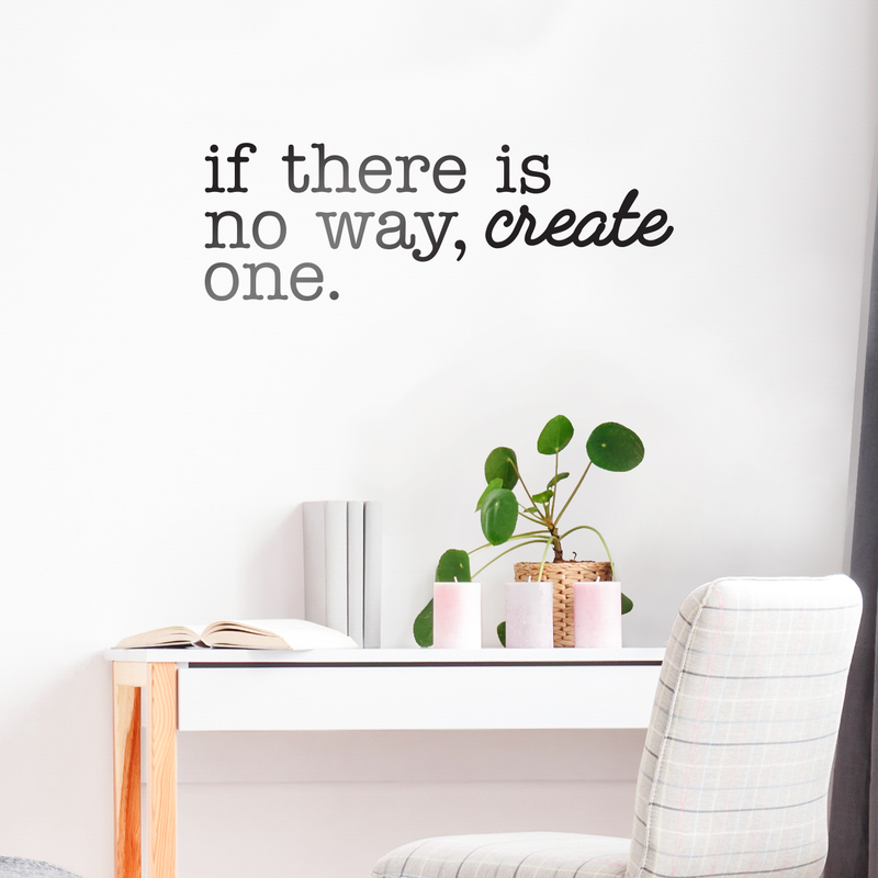 Vinyl Wall Art Decal - If There is No Way Create One - 10.5" x 31" - Modern Inspirational Life Quotes for Home Bedroom Living Room - Positive Work Office Apartment Decoration 3