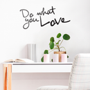 Do What You Love - Inspirational Life Quotes - Wall Art Decal - Decoration Vinyl Sticker - Bedroom Living Room Wall Decor - Apartment Wall Decoration - Peel Off Stickers 2
