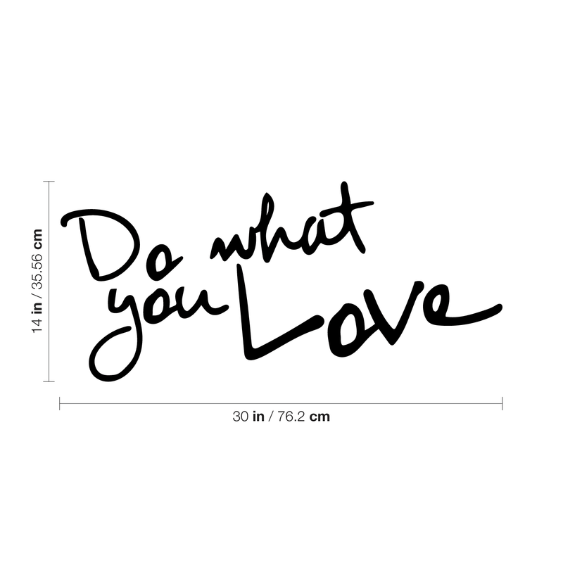 Do What You Love - Inspirational Life Quotes - Wall Art Decal 30" x 14" Decoration Vinyl Sticker - Bedroom Living Room Wall Decor - Apartment Wall Decoration - Peel Off Stickers 4