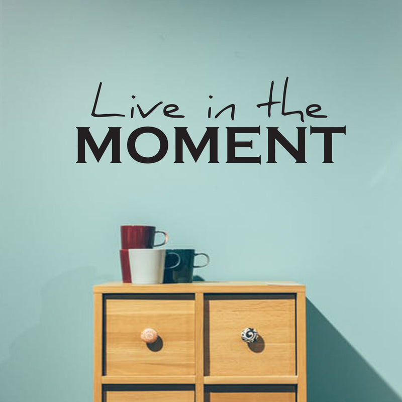 Live In The Moment- Inspirational Life Quotes - Wall Art Decal - Decoration Vinyl Sticker - Bedroom Living Room Wall Decor - Apartment Wall Decoration - Peel Off Stickers 2