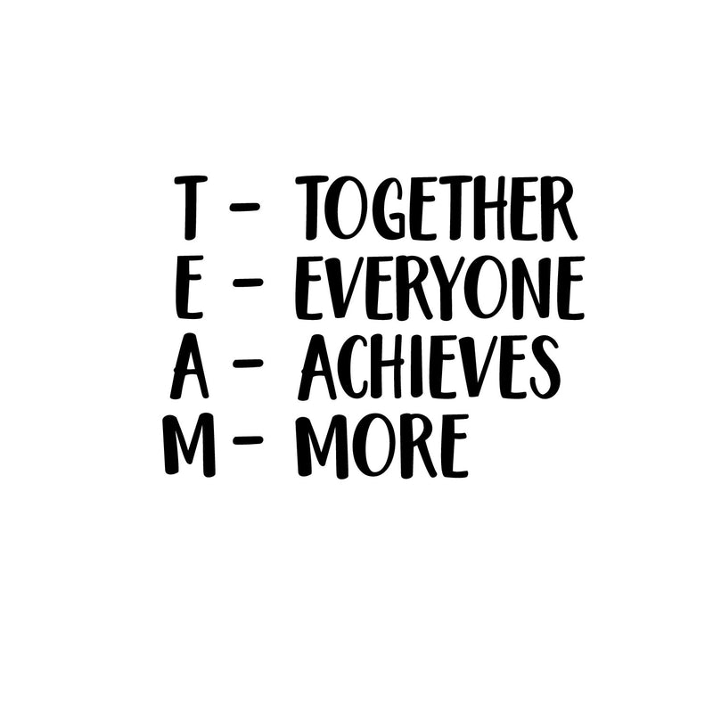 Together Everyone Achieves More - Team - Inspirational Wall Quotes - 30" x 23" - Wall Art Decal - Decoration Vinyl Sticker - Peel Off Stickers 1