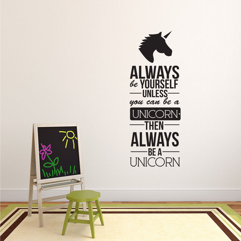 Always Be Yourself Unless You Can Be A Unicorn - Inspirational Life Quotes - Wall Art Decal - Decoration Vinyl Sticker - Bedroom Living Room Wall Decor - Apartment Wall Decoration 2