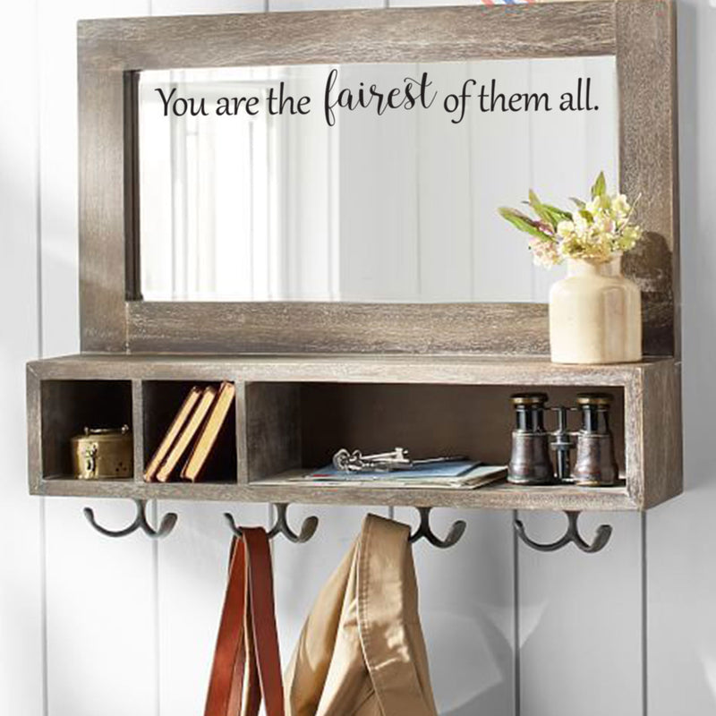 You are The Fairest of Them All - Inspirational Beauty Quotes - Wall Art Decal - 2.5" x 12" Decoration Vinyl Sticker - Bedroom Wall Decor - Apartment Wall Decoration - Beauty Mirror Peel Off Sticker 2