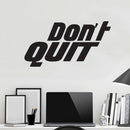 Don’t Quit - Inspirational Life Quote - Wall Art Vinyl Decal - 12" x 23" Decoration Vinyl Sticker - Motivational Gym Quotes Wall Decor - Fitness Wall Decals 2