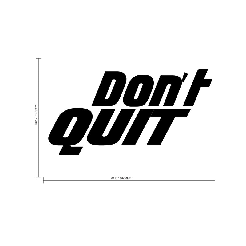 Don't Quit - Inspirational Life Quote - Wall Art Vinyl Decal - Decoration Vinyl Sticker - Motivational Gym Quotes Wall Decor - Fitness Wall Decals 3