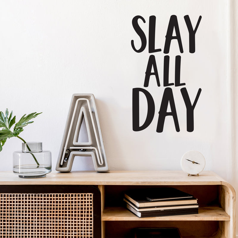 Slay All Day - Wall Art Vinyl Decal - 20" X 12" Decoration Vinyl Sticker - Motivational Wall Art Decor - Inspirational Quotes Peel Off Stickers - Trendy Wall Art 2