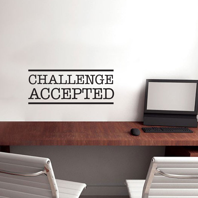 Challenge Accepted - Wall Art Vinyl Decal - Decoration Vinyl Sticker - Motivational Wall Art Decor - Inspirational Quotes Peel Off Stickers - Trendy Wall Art 2