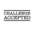 Challenge Accepted - Wall Art Vinyl Decal - Decoration Vinyl Sticker - Motivational Wall Art Decor - Inspirational Quotes Peel Off Stickers - Trendy Wall Art 1