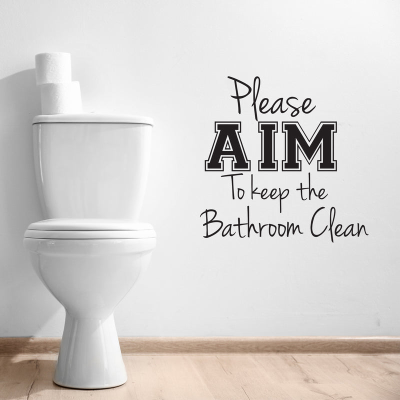 Please AIM to Keep The Bathroom Clean - Wall Art Decal - 20" x 22" - Funny Bathroom Art - Peel Off Vinyl Stickers - Trendy Decals 2