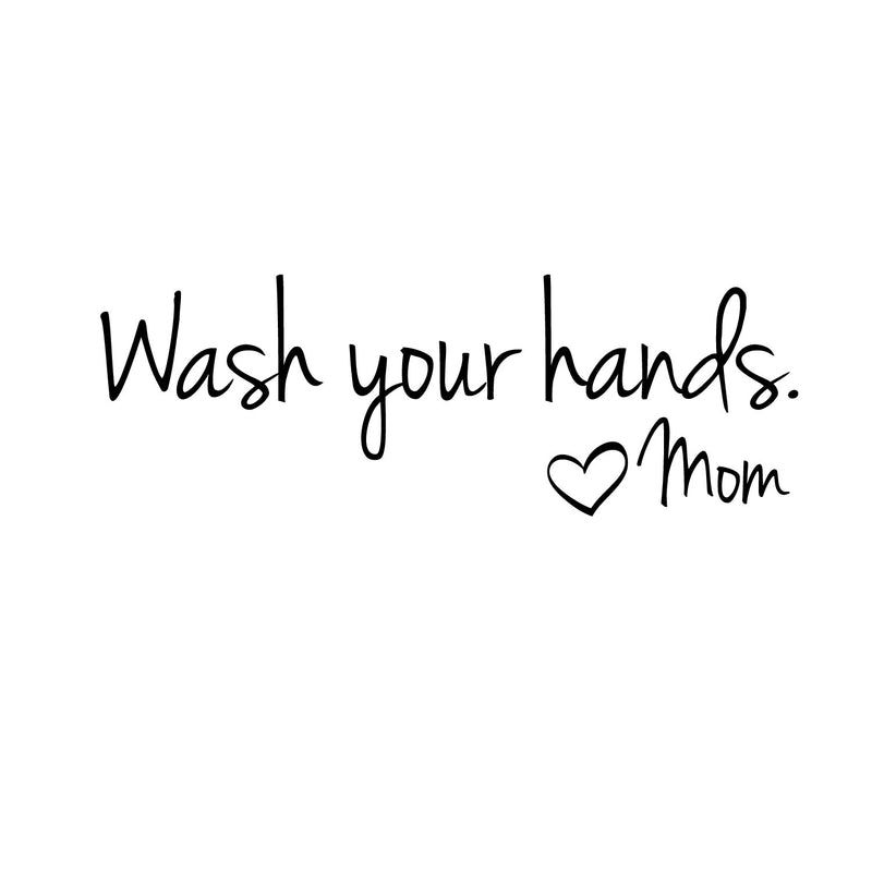 Printique Wash Your Hands Love Mom Quote Bathroom Wall Stickers Waterproof Art Vinyl Decal Bathroom Wall Decor - 1