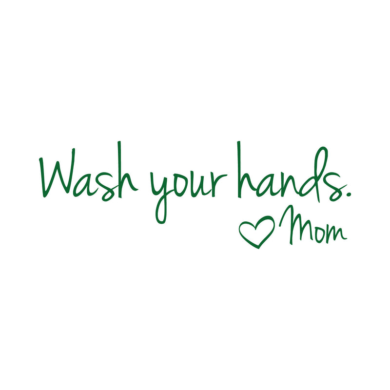 Printique Wash Your Hands Love Mom Quote Bathroom Wall Stickers Waterproof Art Vinyl Decal Bathroom Wall Decor (8" x 18"; Green) 1