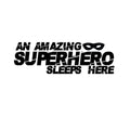 An Amazing Superhero Sleeps Here - Vinyl Wall Art Stickers - Boy's Room Wall Decor- Cute Vinyl Sticker Decals - Boys Nursery Room Decorations 1