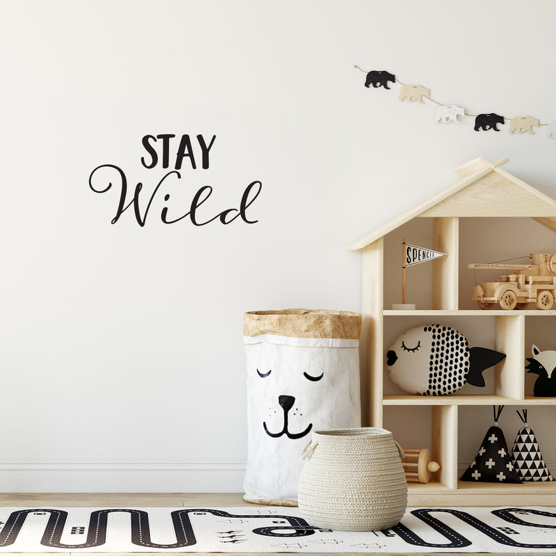 Stay Wild Inspirational Quote - Wall Art Decal 15" x 28" Decoration Wall Art - Bedroom Living Room Wall Decor - Trendy Vinyl Stickers 3