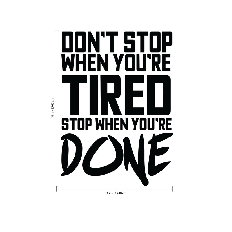 Don’t Stop When You’re Tired Stop When You’re Done - Inspirational Gym Quotes - Wall Art Vinyl Decal - Decoration Vinyl Sticker - Home Gym Wall Decor - Fitness Quote Decal (32" x 23"; White) 3