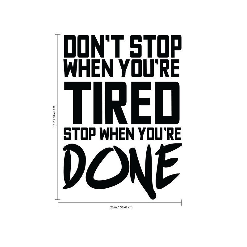 Don’t Stop When You’re Tired Stop When You’re Done - Inspirational Gym Quotes - Wall Art Vinyl Decal - Decoration Vinyl Sticker - Home Gym Wall Decor - Fitness Quote Decal (32" x 23"; White) 4