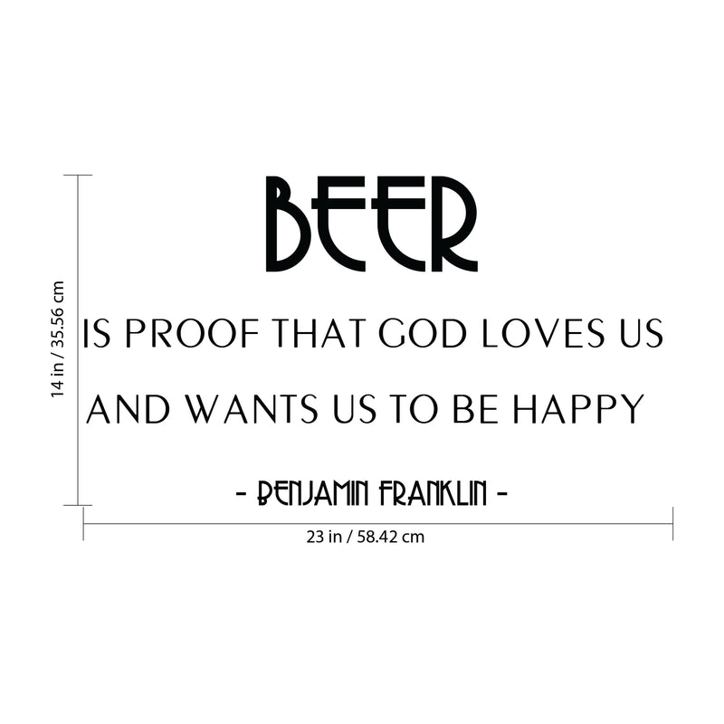 Vinyl Wall Art Decal - Beer is Proof That God Loves Us and Wants Us To Be Happy - Funny Quotes Decoration Vinyl Sticker - Beer Lovers Gifts - Bar Decor Signs 3