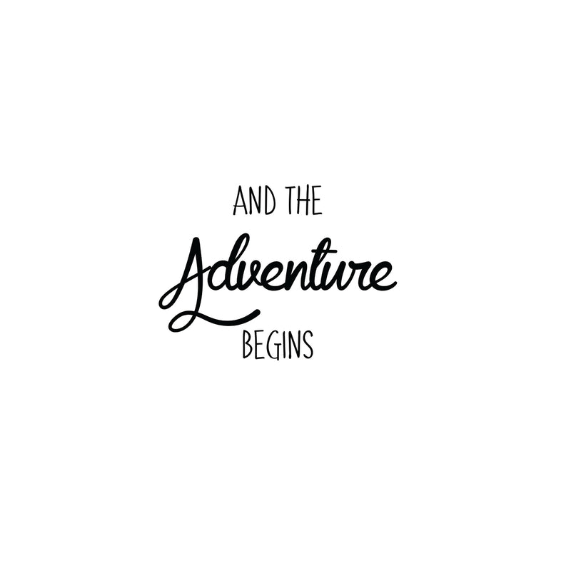 And The Adventure Begins - Inspirational Quotes Decor - Wall Art Decal Decoration Wall Art - Bedroom Living Room Wall Decor - Trendy Vinyl Stickers 1