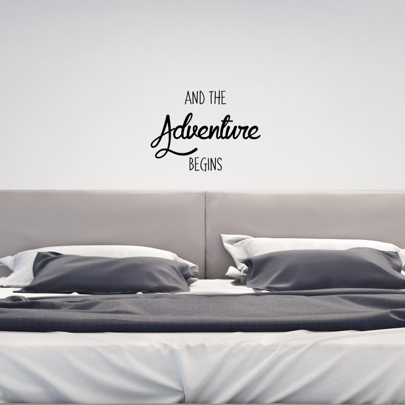 And The Adventure Begins - Inspirational Quotes Decor - Wall Art Decal Decoration Wall Art - Bedroom Living Room Wall Decor - Trendy Vinyl Stickers 3