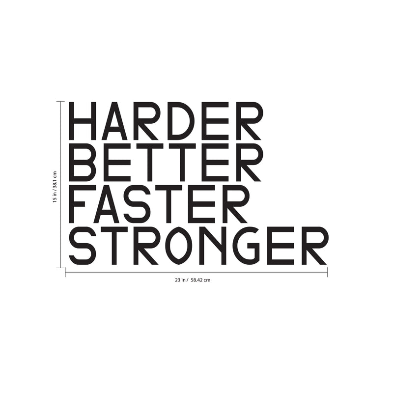 Harder; Better; Faster; Stronger - Inspirational Quotes Wall Art Decal - Decoration Vinyl Sticker - Life Quote Vinyl Decal - Gym Wall Vinyl Sticker - Trendy Wall Art 3