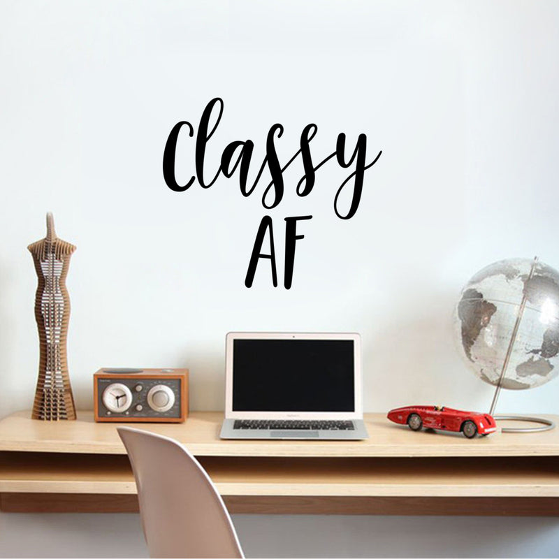 Classy AF - Women’s Inspirational Quotes Wall Art Vinyl Decal - 22" X 27" Decoration Vinyl Sticker - Motivational Wall Art Decal - Bedroom Living Room Decor - Trendy Wall Art 2
