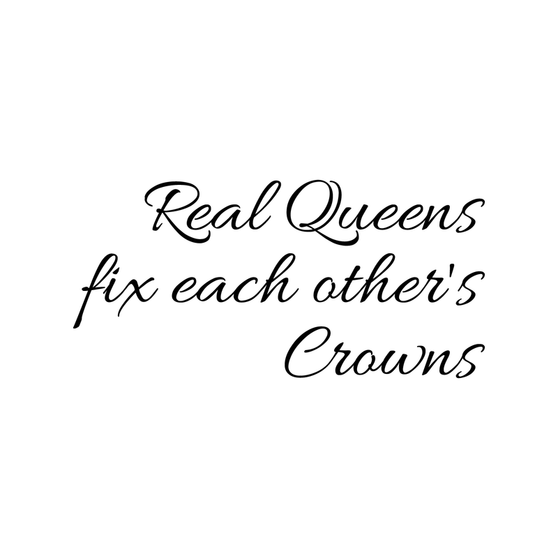 Real Queens Fix Each Others Crowns - Women’s Inspirational Quotes Wall Art Vinyl Decal - 11" X 22" Decoration Vinyl Stickers - Motivational Wall Decal - Bedroom Living Room Decor - Trendy Wall Art 1