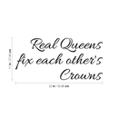 Real Queens Fix Each Others Crowns - Women’s Inspirational Quotes Wall Art Vinyl Decal - 11" X 22" Decoration Vinyl Stickers - Motivational Wall Decal - Bedroom Living Room Decor - Trendy Wall Art 4