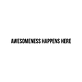 Awesomeness Happens Here - Inspirational Life Quotes Wall Art Vinyl Decal - Decoration Vinyl Sticker - Motivational Wall Art Decal - Bedroom Living Room Decor - Trendy Wall Art 1