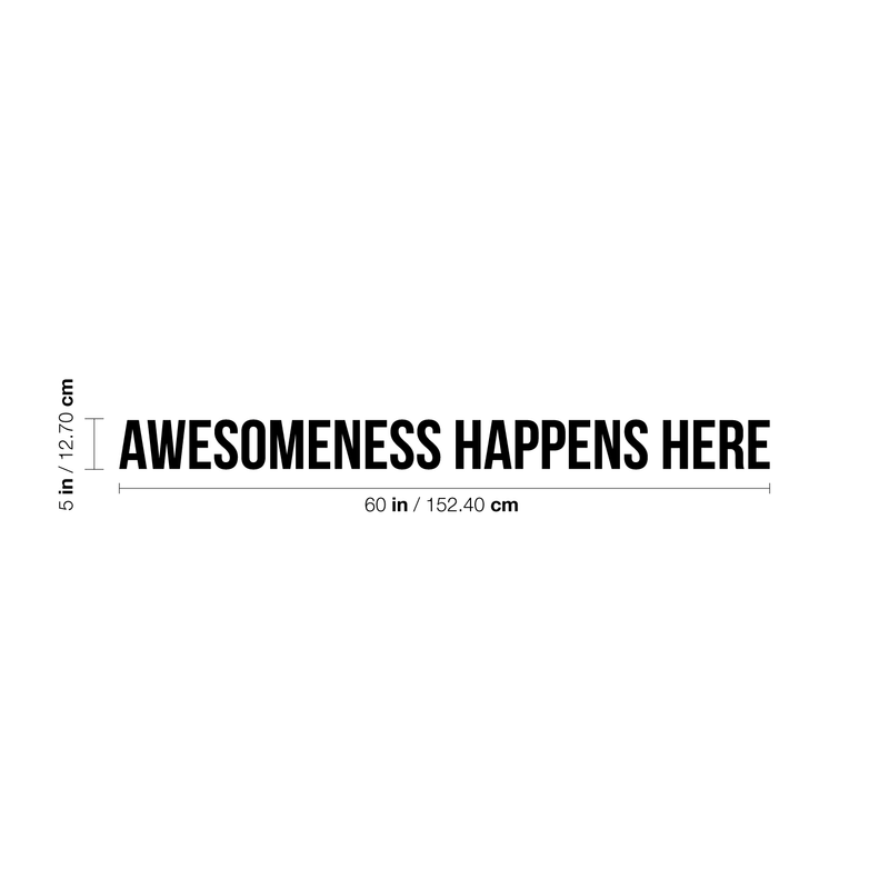 Awesomeness Happens Here - Inspirational Life Quotes Wall Art Vinyl Decal - Decoration Vinyl Sticker - Motivational Wall Art Decal - Bedroom Living Room Decor - Trendy Wall Art 4