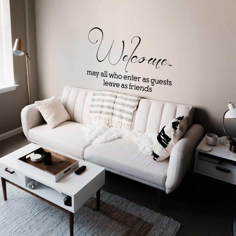 Welcome; May All Who Enter As Guests Leave As Friends - Inspirational Life Quotes Decor - Wall Art Decal Decoration Wall Art - Bedroom Living Room Wall Decor - Trendy Vinyl Stickers 2