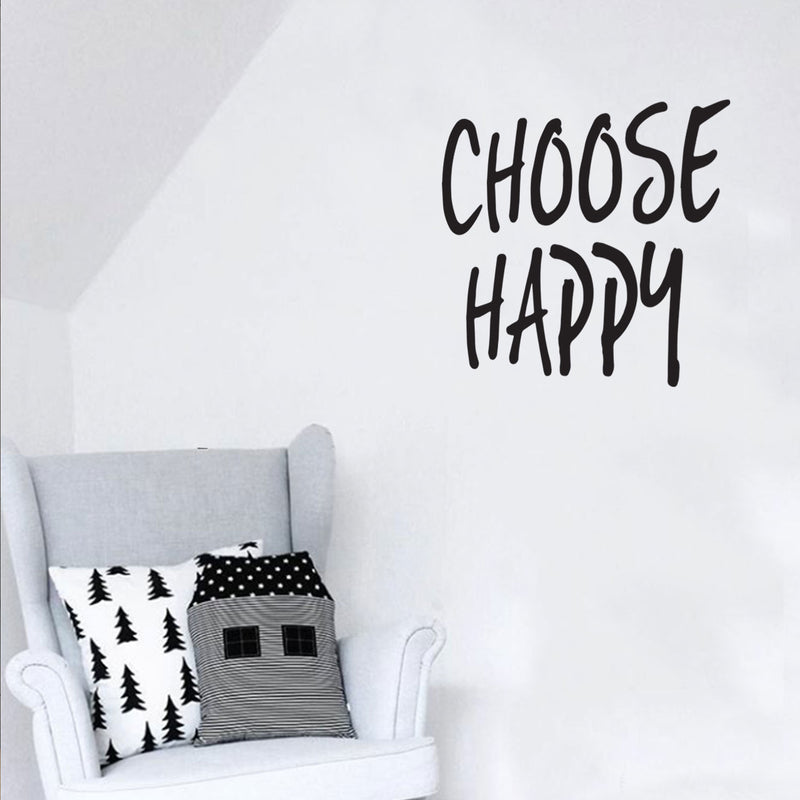 Choose Happy - Inspirational Life Quotes Wall Art Vinyl Decal - Decoration Vinyl Sticker - Motivational Wall Art Decal - Bedroom Living Room Decor - Trendy Wall Art 3