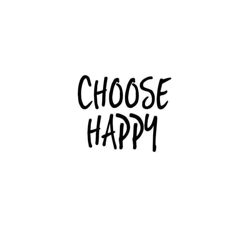 Choose Happy - Inspirational Life Quotes Wall Art Vinyl Decal - Decoration Vinyl Sticker - Motivational Wall Art Decal - Bedroom Living Room Decor - Trendy Wall Art 1