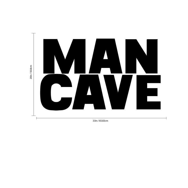 Man Cave - Funny Quotes Wall Art Vinyl Decal - 20" X 33" Decoration Vinyl Sticker - Men’s Humor Quotes Wall Art Decal - Bedroom Living Room Decor - Trendy Wall Art 3